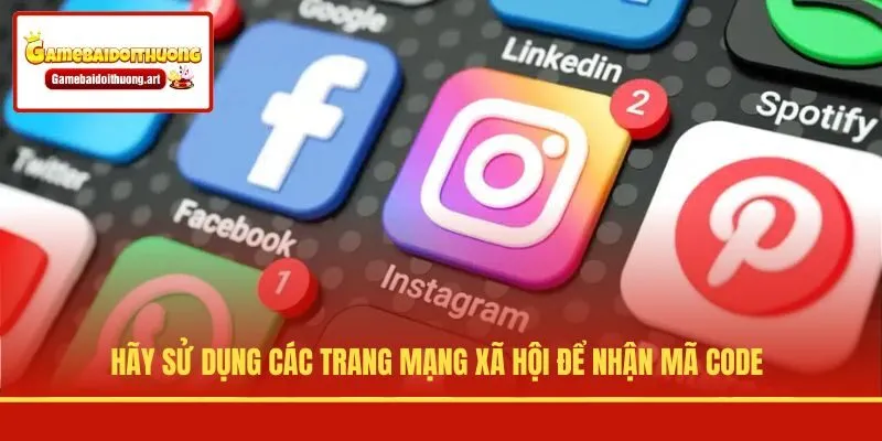 Hãy sử dụng các trang mạng xã hội để nhận mã code