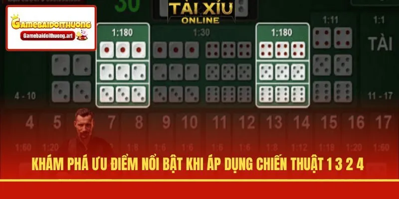 Khám phá ưu điểm nổi bật khi áp dụng chiến thuật 1 3 2 4