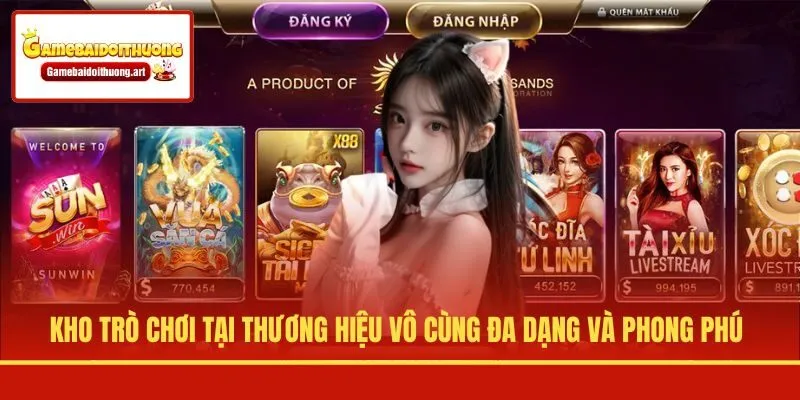 Kho trò chơi tại thương hiệu vô cùng đa dạng và phong phú