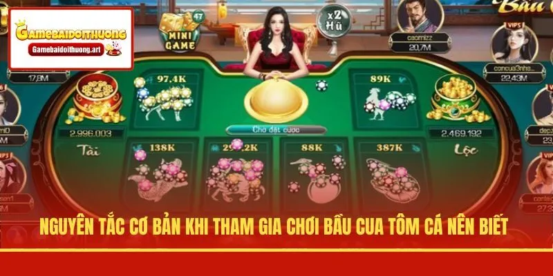 Nguyên tắc cơ bản khi tham gia chơi Bầu Cua Tôm Cá nên biết