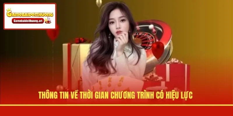 Thông tin về thời gian chương trình có hiệu lực